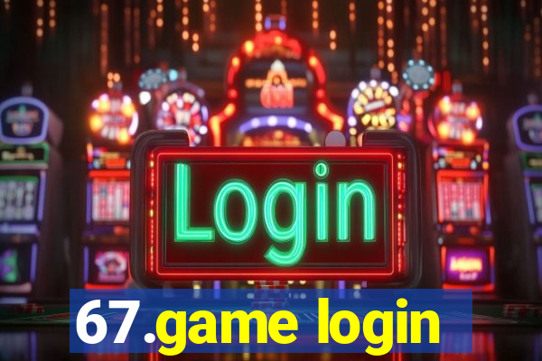 67.game login